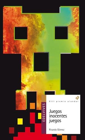 JUEGOS INOCENTES JUEGOS (PREMIO ALANDAR 2013) | 9788426389596 | GOMEZ GIL, RICARDO | Llibreria Online de Vilafranca del Penedès | Comprar llibres en català