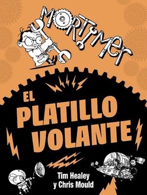 MORTIMER. EL PLATILLO VOLANTE | 9788467861648 | HEALEY, TIM | Llibreria L'Odissea - Libreria Online de Vilafranca del Penedès - Comprar libros