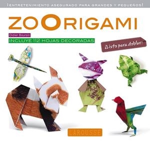 ZOORIGAMI | 9788415785705 | LAROUSSE EDITORIAL | Llibreria Online de Vilafranca del Penedès | Comprar llibres en català