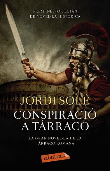 CONSPIRACIÓ A TÀRRACO | 9788499309149 | SOLE, JORDI | Llibreria L'Odissea - Libreria Online de Vilafranca del Penedès - Comprar libros