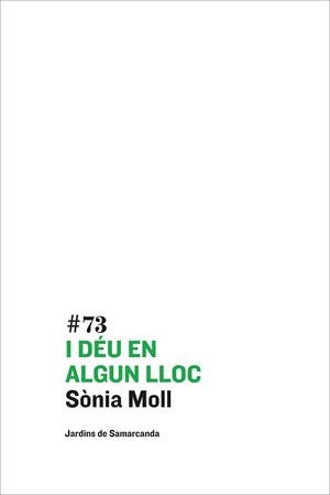 I DÉU EN ALGUN LLOC | 9788497665254 | MOLL, SONIA | Llibreria Online de Vilafranca del Penedès | Comprar llibres en català