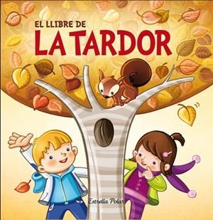 EL LLIBRE DE LA TARDOR | 9788490573754 | VV. AA | Llibreria Online de Vilafranca del Penedès | Comprar llibres en català