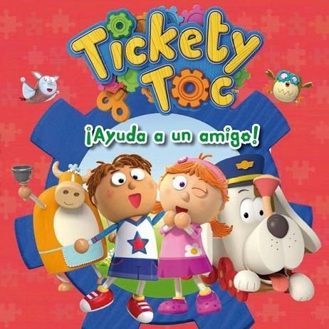 AYUDA A UN AMIGO ( TICKETY TOC NÚM.1 ) | 9788448840402 | AA. VV. | Llibreria L'Odissea - Libreria Online de Vilafranca del Penedès - Comprar libros