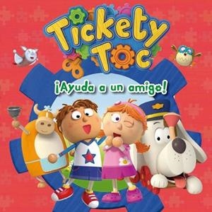 AYUDA A UN AMIGO ( TICKETY TOC NÚM.1 ) | 9788448840402 | AA. VV. | Llibreria L'Odissea - Libreria Online de Vilafranca del Penedès - Comprar libros