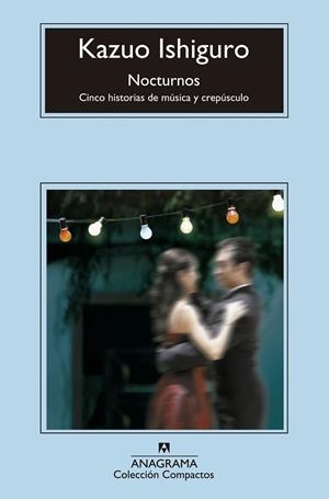 NOCTURNOS | 9788433977519 | ISHIGURO, KAZUO | Llibreria Online de Vilafranca del Penedès | Comprar llibres en català