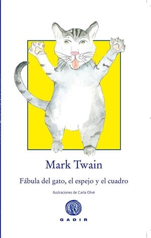 FÁBULA DEL GATO EL ESPEJO Y EL CUADRO | 9788494299339 | TWAIN, MARK | Llibreria Online de Vilafranca del Penedès | Comprar llibres en català