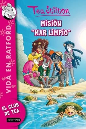 MISIÓN MAR LIMPIO 13 | 9788408132011 | STILTON, TEA | Llibreria Online de Vilafranca del Penedès | Comprar llibres en català