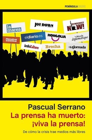 LA PRENSA HA MUERTO VIVA LA PRENSA | 9788499423555 | SERRANO, PASCUAL | Llibreria L'Odissea - Libreria Online de Vilafranca del Penedès - Comprar libros