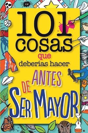 101 COSAS QUE DEBERÍAS HACER ANTES DE SER MAYOR | 9788408126096 | DOWER, LAURA | Llibreria L'Odissea - Libreria Online de Vilafranca del Penedès - Comprar libros