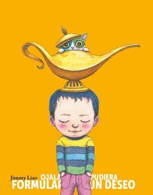 OJALÁ PUDIERA FORMULAR UN DESEO | 9788415208488 | LIAO, JIMMY | Llibreria L'Odissea - Libreria Online de Vilafranca del Penedès - Comprar libros