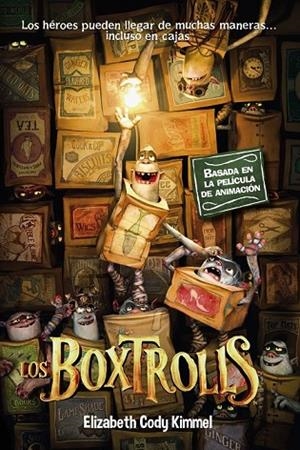 LOS BOXTROLLS | 9788467864342 | CODY KIMMEL, ELIZABETH | Llibreria L'Odissea - Libreria Online de Vilafranca del Penedès - Comprar libros