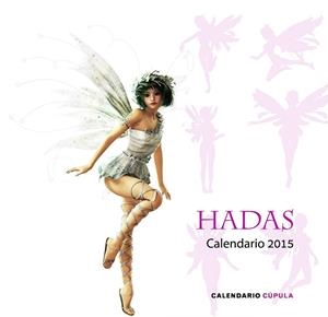 CALENDARIO HADAS 2015 | 9788448019914 | AA. VV. | Llibreria Online de Vilafranca del Penedès | Comprar llibres en català