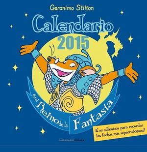 CALENDARIO GERONIMO STILTON 2015 | 9788448019938 | STILTON, GERONIMO | Llibreria Online de Vilafranca del Penedès | Comprar llibres en català