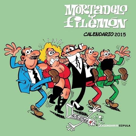 CALENDARIO MORTADELO Y FILEMÓN 2015 | 9788448019983 | IBAÑEZ, FRANCISCO | Llibreria L'Odissea - Libreria Online de Vilafranca del Penedès - Comprar libros