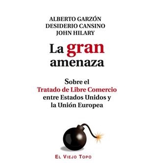 LA GRAN AMENAZA | 9788494263859 | GARZÓN, ALBERTO / CANSINO, DESIDERIO / HILARY, JOHN | Llibreria Online de Vilafranca del Penedès | Comprar llibres en català