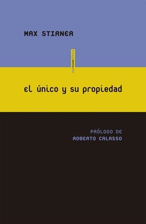 EL ÚNICO Y SU PROPIEDAD | 9788415601845 | STIRNER, MAX | Llibreria L'Odissea - Libreria Online de Vilafranca del Penedès - Comprar libros
