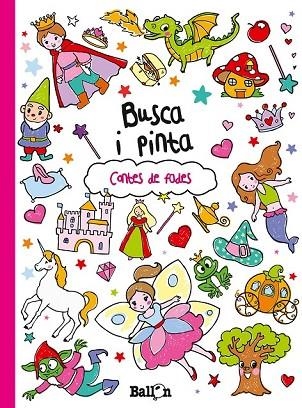 BUSCA I PINTA CONTES DE FADES | 9789037493641 | AA. VV. | Llibreria L'Odissea - Libreria Online de Vilafranca del Penedès - Comprar libros