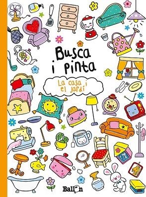 BUSCA I PINTA LA CASA I EL JARDÍ | 9789037493702 | AA. VV. | Llibreria L'Odissea - Libreria Online de Vilafranca del Penedès - Comprar libros