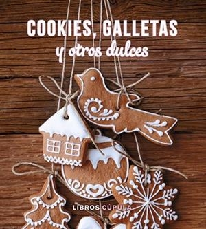 KIT COOKIES GALLETAS Y OTROS DULCES | 9788448019631 | AA. VV. | Llibreria Online de Vilafranca del Penedès | Comprar llibres en català