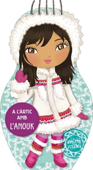 A L'ÀRTIC AMB L'ANOUK | 9788424653248 | AA. VV. | Llibreria L'Odissea - Libreria Online de Vilafranca del Penedès - Comprar libros