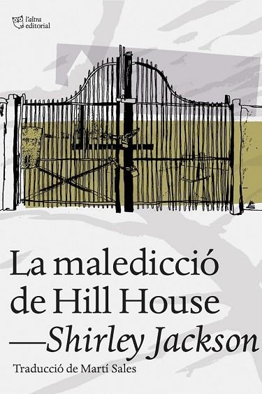 LA MALEDICCIÓ DE HILL HOUSE | 9788494216077 | JACKSON, SHIRLEY | Llibreria L'Odissea - Libreria Online de Vilafranca del Penedès - Comprar libros