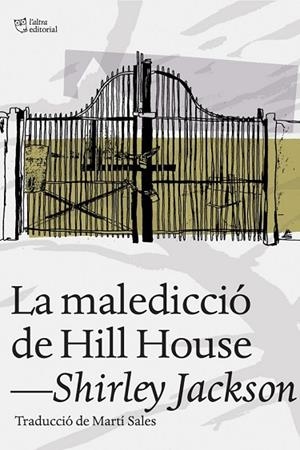 LA MALEDICCIÓ DE HILL HOUSE | 9788494216077 | JACKSON, SHIRLEY | Llibreria L'Odissea - Libreria Online de Vilafranca del Penedès - Comprar libros