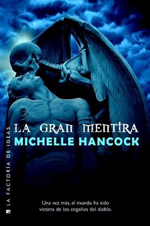 LA GRAN MENTIRA | 9788490186558 | HANCOCK, MICHELLE | Llibreria L'Odissea - Libreria Online de Vilafranca del Penedès - Comprar libros