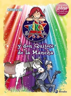 KIKA SUPERBRUJA Y DON QUIJOTE DE LA MANCHA  | 9788469601730 | KNISTER | Llibreria L'Odissea - Libreria Online de Vilafranca del Penedès - Comprar libros
