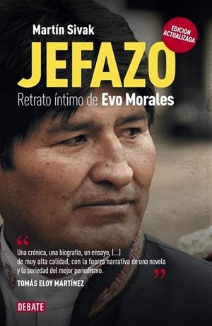 JEFAZO RETRATO INTIMO DE EVO MORALES | 9788499924953 | SIVAK, MARTIN | Llibreria L'Odissea - Libreria Online de Vilafranca del Penedès - Comprar libros