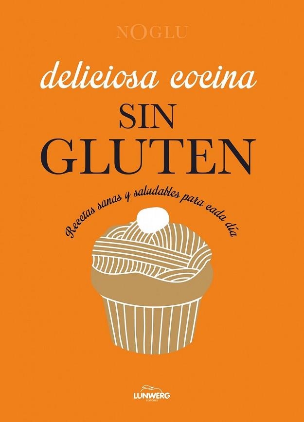 DELICIOSA COCINA SIN GLUTEN | 9788415888963 | AA. VV. | Llibreria Online de Vilafranca del Penedès | Comprar llibres en català