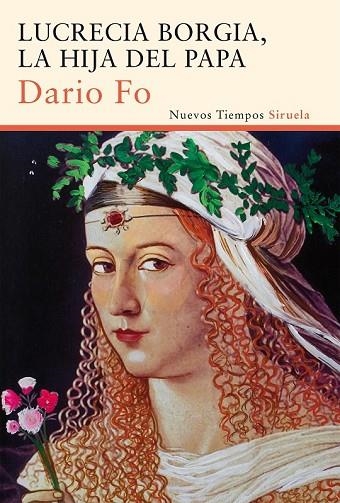 LUCRECIA BORGIA LA HIJA DEL PAPA | 9788416208302 | FO, DARIO | Llibreria L'Odissea - Libreria Online de Vilafranca del Penedès - Comprar libros