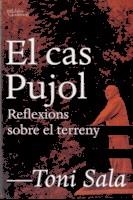 EL CAS PUJOL | 9788494216060 | SALA, TONI | Llibreria L'Odissea - Libreria Online de Vilafranca del Penedès - Comprar libros