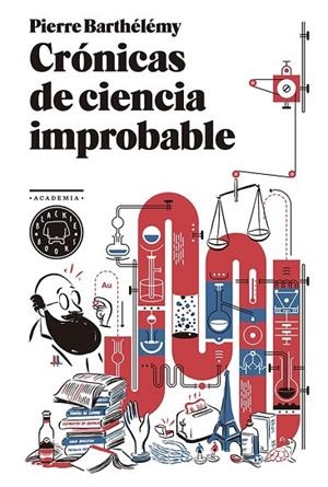 CRÓNICAS DE CIENCIA IMPROBABLE | 9788494258015 | BARTHÉLÉMY, PIERRE | Llibreria Online de Vilafranca del Penedès | Comprar llibres en català