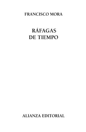 RÁFAGAS DE TIEMPO | 9788420691688 | MORA TERUEL, FRANCISCO | Llibreria Online de Vilafranca del Penedès | Comprar llibres en català
