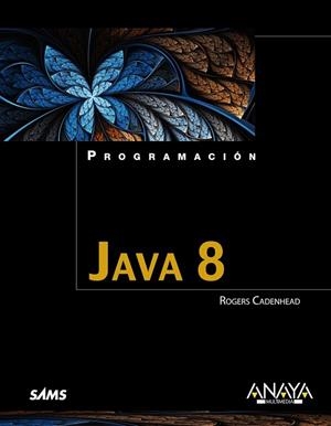 JAVA 8 PROGRAMACIÓN | 9788441536319 | CADENHEAD, ROGERS | Llibreria Online de Vilafranca del Penedès | Comprar llibres en català