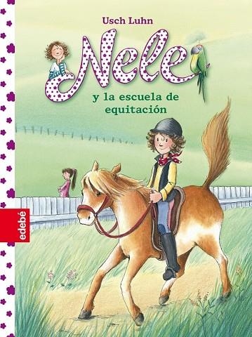 NELE 2 Y LA ESCUELA DE EQUITACIÓN | 9788468309156 | LUHN, USCH | Llibreria L'Odissea - Libreria Online de Vilafranca del Penedès - Comprar libros