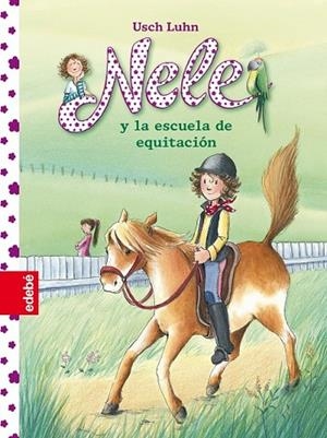 NELE 2 Y LA ESCUELA DE EQUITACIÓN | 9788468309156 | LUHN, USCH | Llibreria Online de Vilafranca del Penedès | Comprar llibres en català