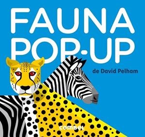 FAUNA POP-UP | 9788498259391 | PELHAM, DAVID | Llibreria L'Odissea - Libreria Online de Vilafranca del Penedès - Comprar libros