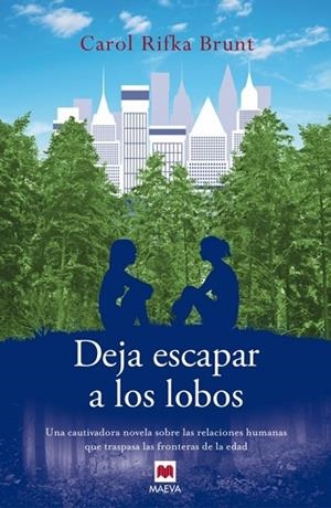 DEJA ESCAPAR A LOS LOBOS | 9788415893301 | RIFKA BRUNT, CAROL | Llibreria L'Odissea - Libreria Online de Vilafranca del Penedès - Comprar libros