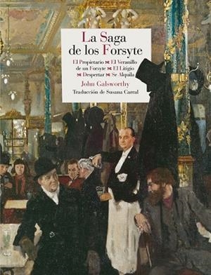 LA SAGA DE LOS FORSYTE | 9788415973454 | GALSWORTHY, JOHN | Llibreria Online de Vilafranca del Penedès | Comprar llibres en català
