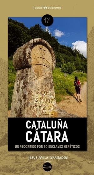 CATALUÑA CÁTARA | 9788416012176 | ÁVILA GRANADOS, JESÚS | Llibreria Online de Vilafranca del Penedès | Comprar llibres en català
