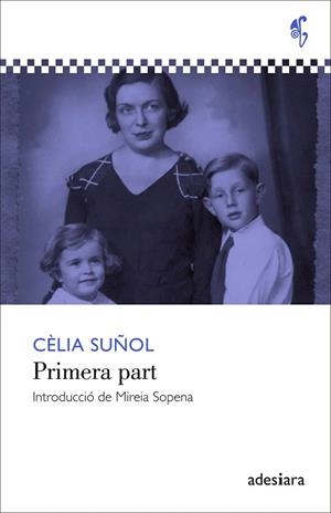 PRIMERA PART | 9788492405831 | SUÑOL, CÈLIA | Llibreria Online de Vilafranca del Penedès | Comprar llibres en català