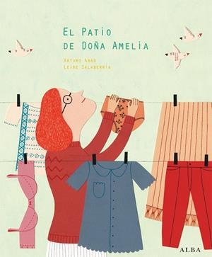 EL PATIO DE DOÑA AMELIA | 9788490650424 | ABAD, ARTURO | Llibreria Online de Vilafranca del Penedès | Comprar llibres en català
