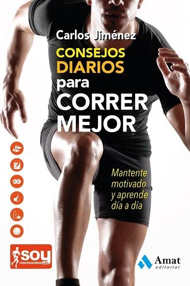 CONSEJOS DIARIOS PARA CORRER MEJOR | 9788497357531 | JIMENEZ, CARLOS | Llibreria L'Odissea - Libreria Online de Vilafranca del Penedès - Comprar libros