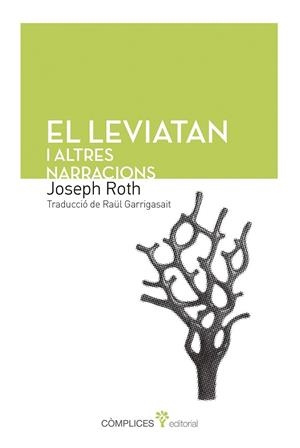 EL LEVIATAN I ALTRES NARRACIONS | 9788494039591 | ROTH, JOSEPH | Llibreria L'Odissea - Libreria Online de Vilafranca del Penedès - Comprar libros