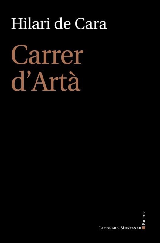 CARRER D'ARTÀ | 9788416116218 | DE CARA, HILARI | Llibreria L'Odissea - Libreria Online de Vilafranca del Penedès - Comprar libros
