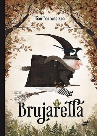 BRUJARELLA | 9788415357667 | BARRENETXEA, IBAN | Llibreria L'Odissea - Libreria Online de Vilafranca del Penedès - Comprar libros