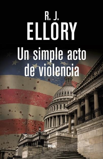 UN SIMPLE ACTO DE VIOLENCIA | 9788490066294 | ELLORY , ROGER JON | Llibreria L'Odissea - Libreria Online de Vilafranca del Penedès - Comprar libros