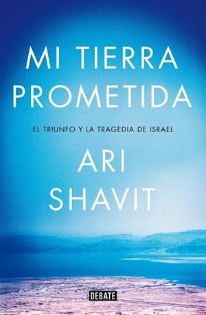 MI TIERRA PROMETIDA | 9788499924762 | SHAVIT, ARI | Llibreria Online de Vilafranca del Penedès | Comprar llibres en català