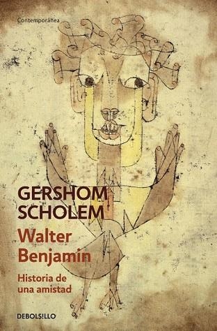 WALTER BENJAMIN HISTORIA DE UNA AMISTAD | 9788490624562 | SCHOLEM, GERSHOM | Llibreria L'Odissea - Libreria Online de Vilafranca del Penedès - Comprar libros
